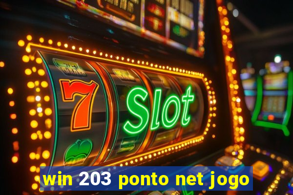 win 203 ponto net jogo